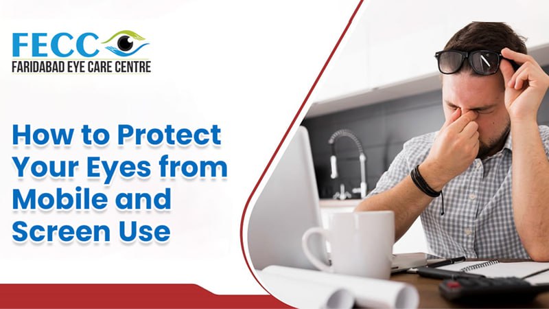 How to Protect Your Eyes from Mobile and Screen Use